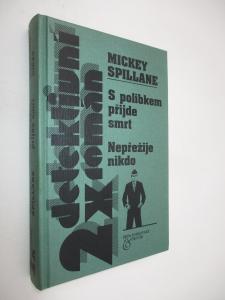 S polibkem příjde smrt + Nepřežije nikdo