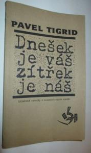 Dnešek je váš zítřek je náš
