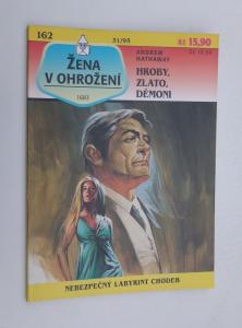 Hroby, zlato, démoni