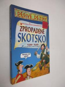 Děsivé dějiny- Zpropadené Skotsko