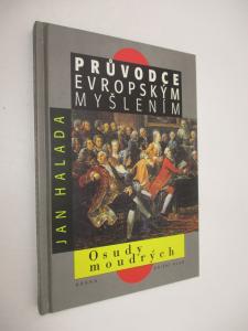 Průvodce evropským myšlením - osudy moudrých