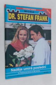 Naděje umírá poslední