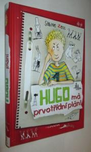 Hugo má prvotřídní plán!