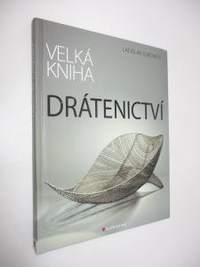 Velká kniha drátenictví