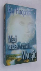 Maggie - Mezi nebem a zemí...