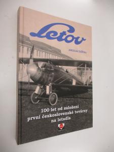 Letov -100 let od založení první československé továrny na letadla