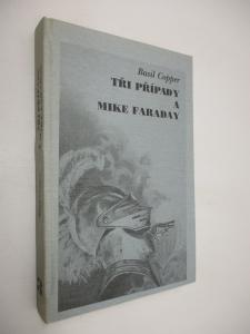 Tři případy a Mike Faraday