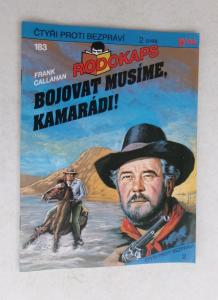 Bojovat musíme. kamarádi!