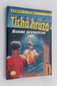 Buďme neviditelní  (Tichá hrůza)