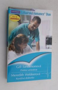Doktor aristokrat + Kurážná doktorka