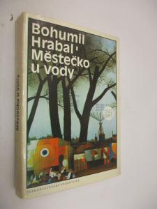 Městečko u vody - Postřižiny, Krasosmutnění, Harlekýnovy miliony