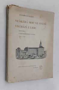 Veškerá moc ve státě vychází z lidu Kronika o Kroměřížském sněmu 1848-1849