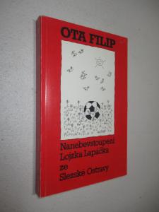 Nanebevstoupení Lojzka Lapáčka ze Slezské Ostravy III