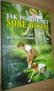Jak porozumět sobě a dětem