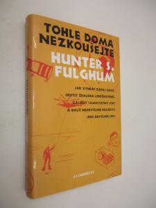 Tohle doma nezkoušejte