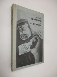 Tři případy a Gabe Wager