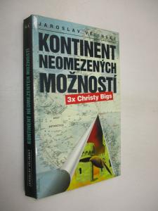 Kontinent neomezených možností- 3x Christy Bigs