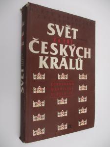 Svět za tří Českých králů