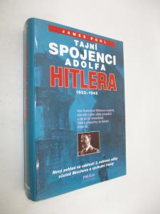 Tajní spojenci Adolfa Hitlera 1933-1945