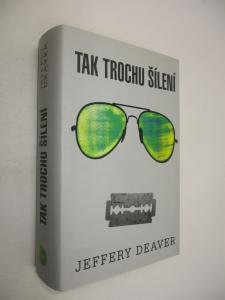 Tak trochu šílení