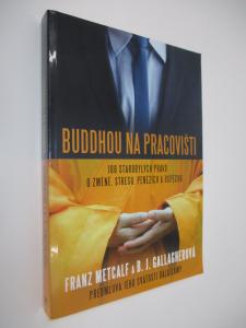 Buddhou na pracovišti - 108 starobylých pravd o změně, stresu, penězích a úspěchu