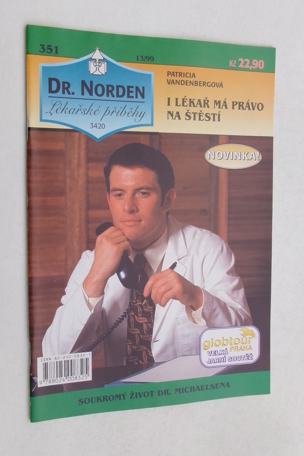 I lékař má právo na štěstí